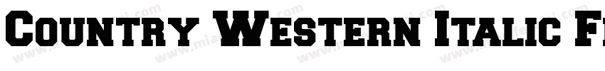 Country Western Italic FillW00字体转换